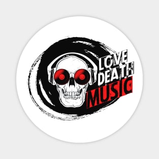 Love Death Music Magnet